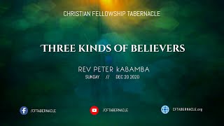 Rev Peter Kabamba: Three Kinds of Believers 12/20/2020