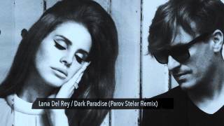 Lana Del Rey - Dark Paradise (Parov Stelar Official Remix) Resimi