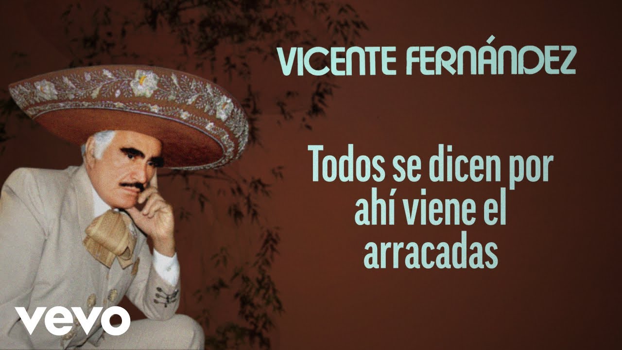 Vicente Fernández - El Arracadas (Letra / Lyrics) - YouTube