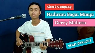 ( KUNCI GITAR & LIRIK ) Hadirmu Bagai Mimpi - Gerry Mahesa | VERSI DANGDUT