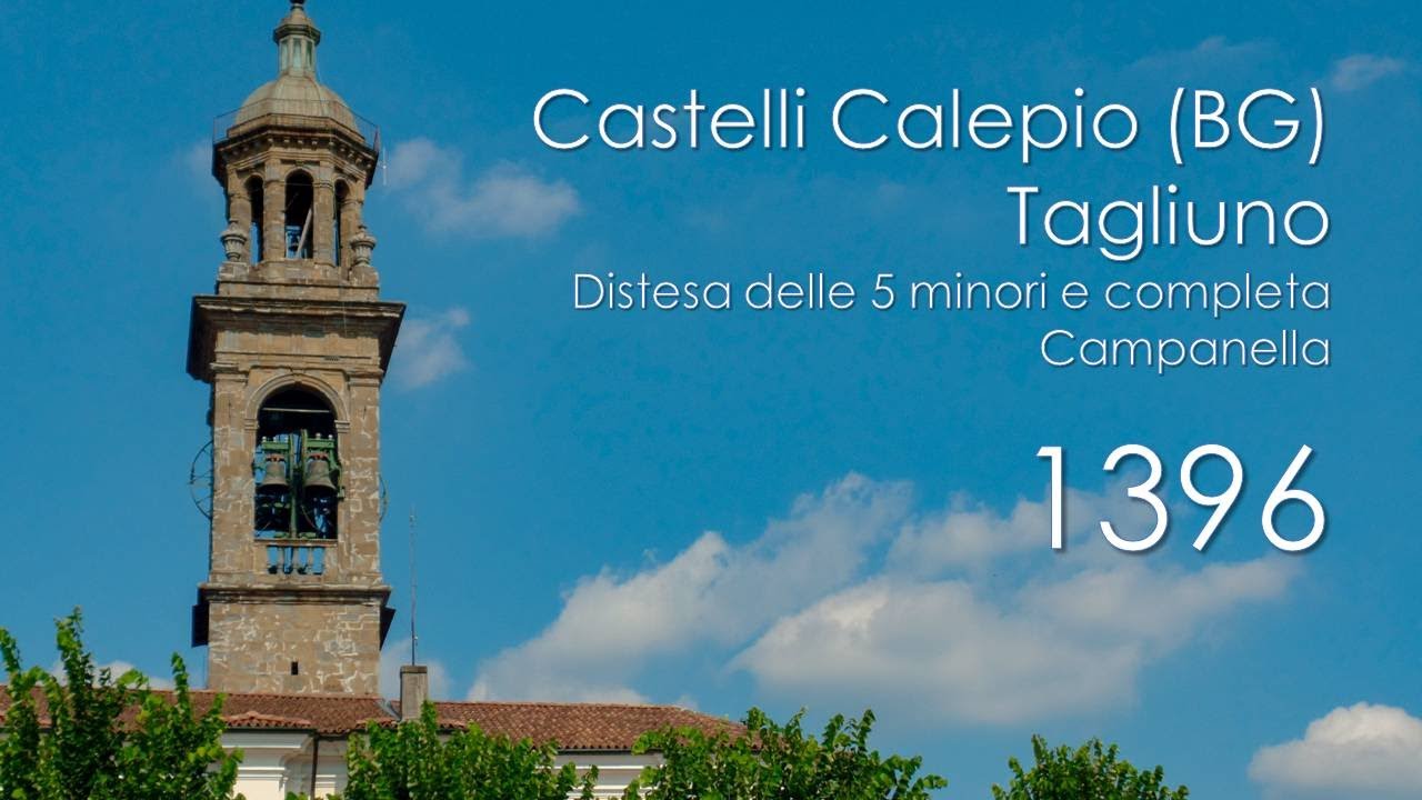 Le campane di Castelli Calepio (BG) - fraz. Tagliuno