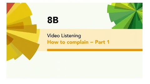 English File 4thE - Intermediate - Video Listening - 8B How to complain - Part 1
