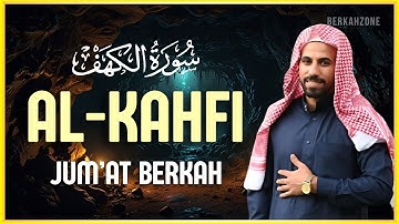 SURAH AL-KAHFI JUMAT BERKAH | Murottal Al-Quran yang sangat Merdu | Mohammad Hejazi