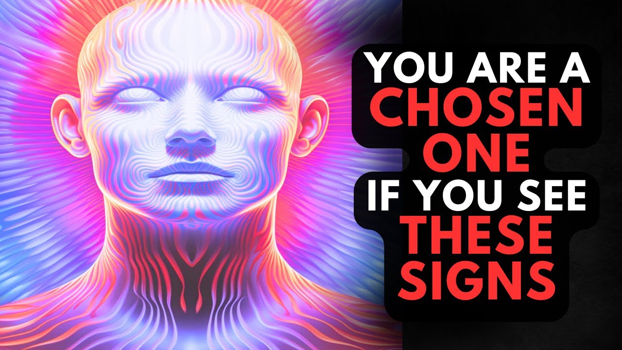 1 Signs You Are A Chosen One 