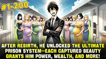 After Rebirth, He Unlocked the Prison System—Catching Beauties Earns Him Massive Rewards!