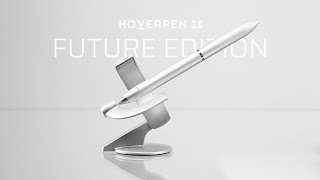 Now on Kickstarter: Hoverpen 3.0: Future Edition