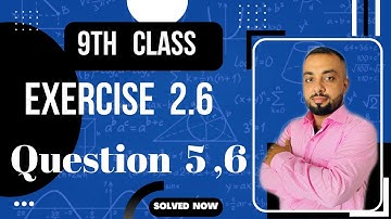 Exercise 2.6 class 9 math, (Part 2) question 5,6 #usmansarwar