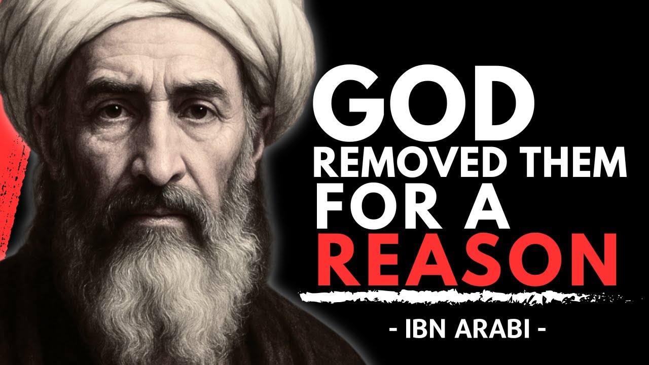 If People Are Leaving Your Life, This Is What God Is Telling You | Ibn Arabi