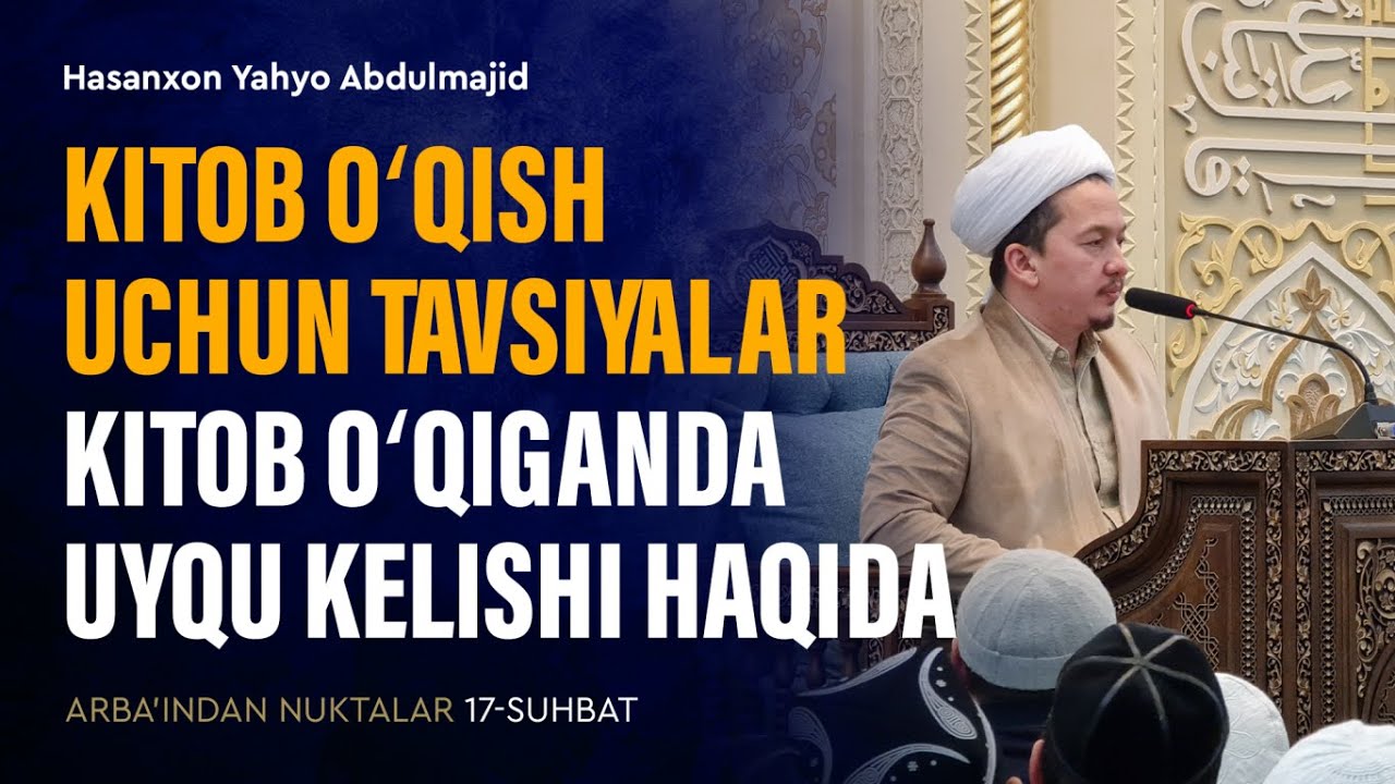 Kitob o‘qish uchun tavsiyalar. Kitob o‘qiganda uyqu kelishi haqida | Arba'indan nuktalar