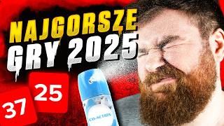 NAJGORSZE GRY 2025. Co nas ominęło?