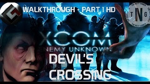 XCOM: Enemy Unknown - Walkthrough: Devil