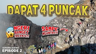 Semua NGANTRI Menuju Puncak SEJATI😱⁉️ Summit ke Puncak Bendera, 17 dan Tusuk Gigi Gunung RAUNG⛰️🇮🇩