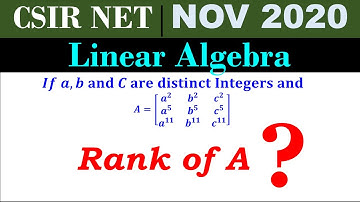 CSIR NET MATHEMATICS NOV 2020 | 30th Nov | Linear Algebra | All possible ranks of A