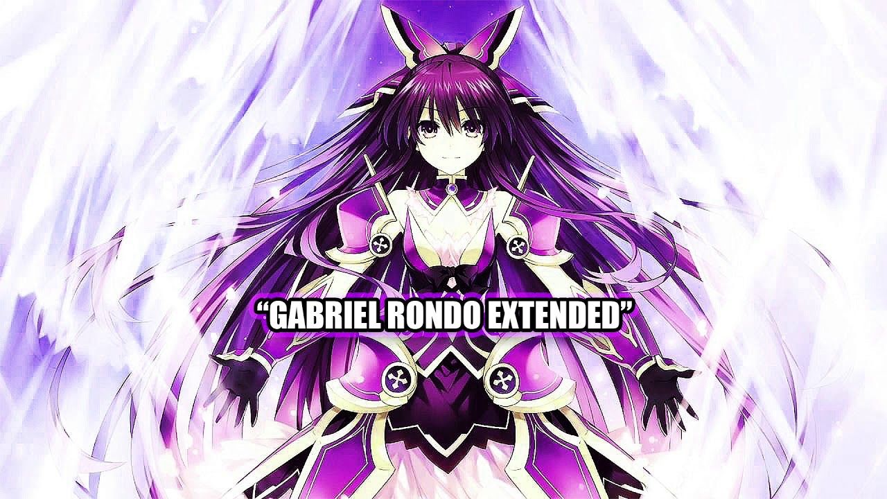Date a Live OST - Gabriel Rondo Extended