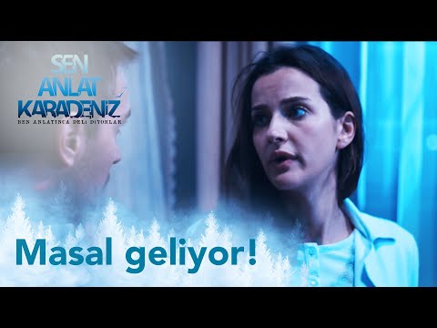 Masal geliyor! - Sen Anlat Karadeniz 63. Bölüm