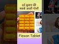 Best Tablet for Pain (Flexon)#shorts#YouTube shorts#viral #shortvideo #headache