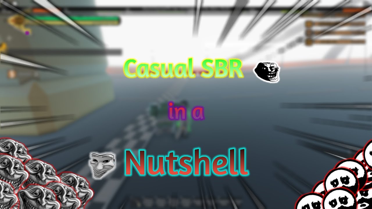 [YBA] Casual SBR in a Nutshell... YouTube