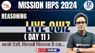 Bank Exam 2024 | IBPS/RRB/SBI | Reasoning | Live Quiz #11