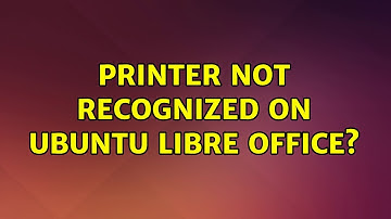 Printer not recognized on Ubuntu Libre Office?