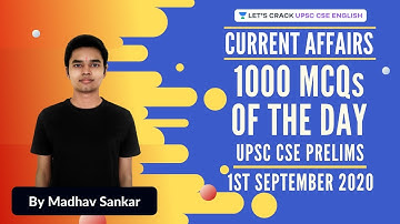 L1: 1000 MCQs for Prelims 2020 | Current Affairs MCQs | Crack UPSC CSE/IAS 2020/21 | Madhav Sankar