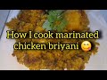 How i cook marinated chicken briyani my new way of cooking briyani south african styleindianfood