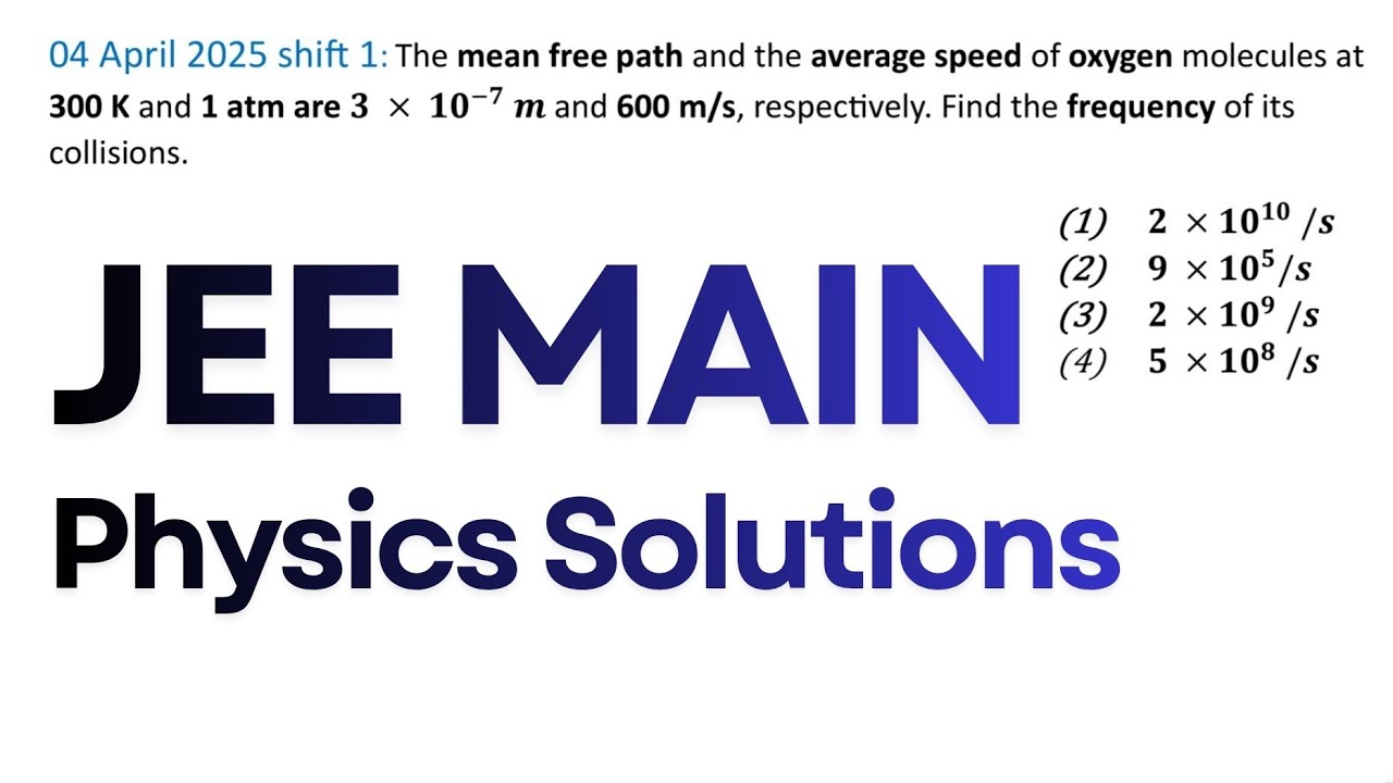 The mean free path and the average speed of oxygen molecules at 300K and 1atm are 𝟑 × 𝟏𝟎ି𝟕 𝒎 and 600