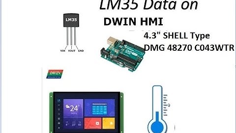 #10-  4.3" SHELL-  LM35 Data on DWIN  DMG48270 C043_15WTR-- 8MB FLASH -23.ICL for  Images -no 32.ICL