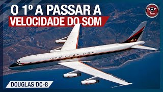 Douglas DC-8 - O PRINCIPAL CONCORRENTE do Boeing 707 no início da AVIAÇÃO A JATO