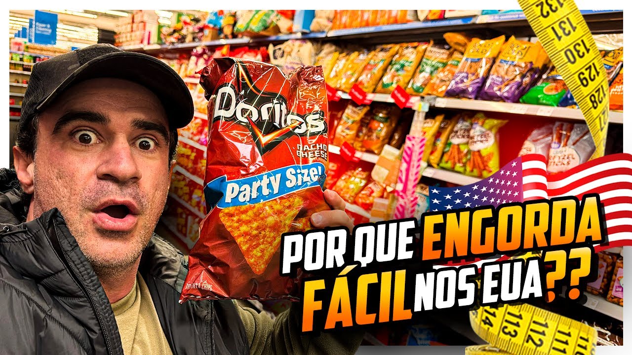 O PERIGO ESCONDIDO nos EUA ⚠️ Por que é tão FÁCIL ENGORDAR!
