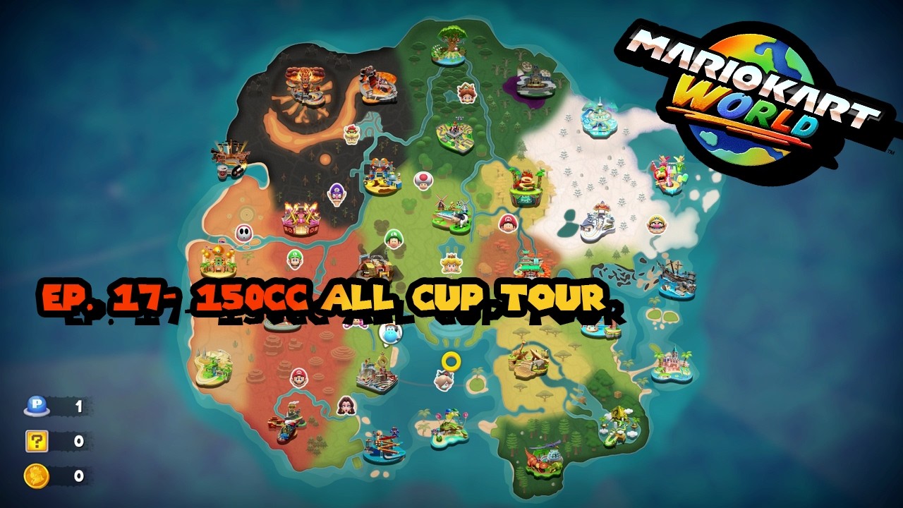 Let's Play Mario Kart World Ep. 17 - 150cc All Cup Tour w/Penguin
