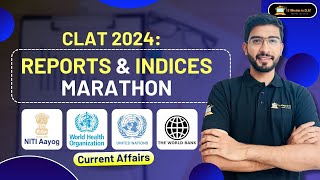 CLAT 2024: Reports and Indices Marathon I Current Affairs I Keshav Malpani