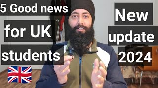 5 New updates for UK students 🇬🇧 2024