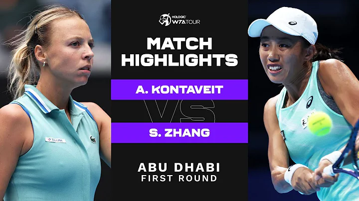 Anett Kontaveit vs. Shuai Zhang | 2023 Abu Dhabi Round 1 | WTA Match Highlights - DayDayNews