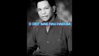 O DEIT MAK HAU HADOMI ||TONNY PEREIRA