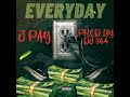 New Music: J Pay - "Every Day" | @JPay864
