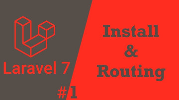 #1 Belajar Laravel 7 -  Install & Routing Laravel 7