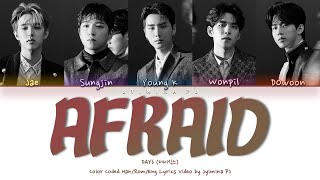 DAY6 (데이식스) - 'Afraid' Lyrics (Color Coded_Han_Rom_Eng) chords