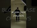 【踊ってみた】CHILDAYS / BLOOM VASE #Shorts