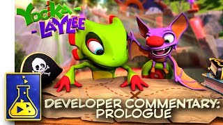Yooka-Laylee Developer Commentary 1: Prologue
