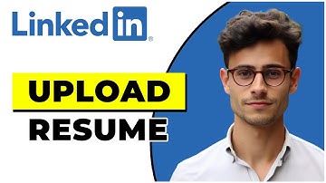 How To Upload Resume On Linkedin (2025)