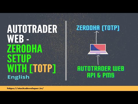 Zerodha Kite TOTP Based Login on AutoTrader Web