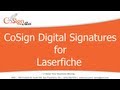 Cosign digital signatures for laserfiche