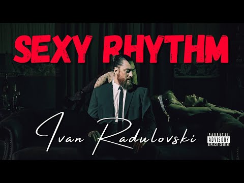 Ivan Radulovski Sexy Rhythm Секси ритъм Official 4K Video 