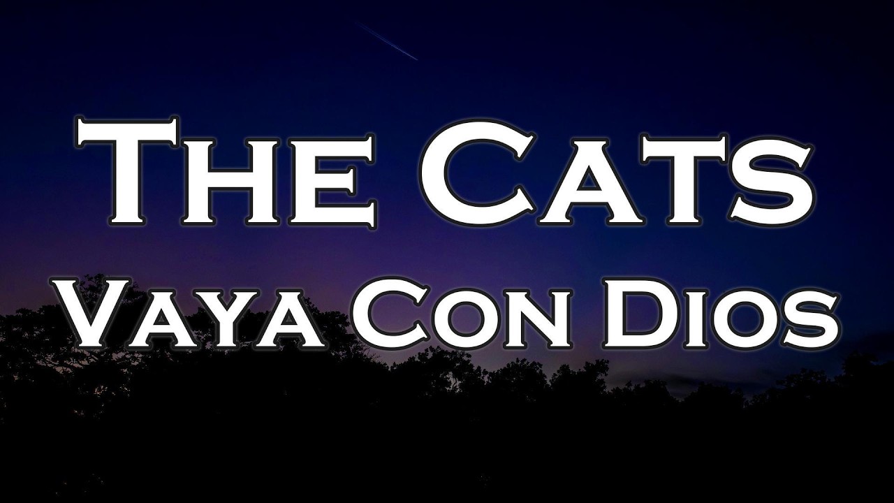 The Cats - Vaya Con Dios (Lyrics)