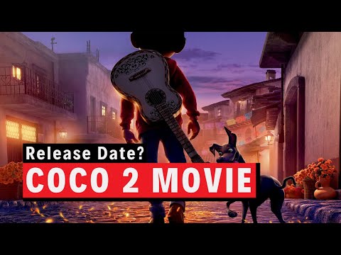 Coco 2 Movie Release Date? 2021 News