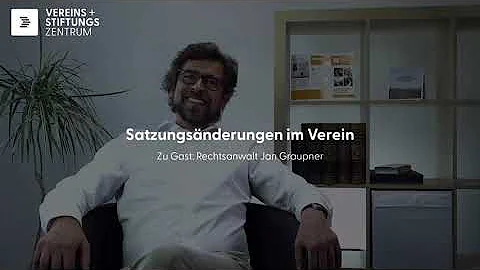 Was ist eine Satzungsänderung?