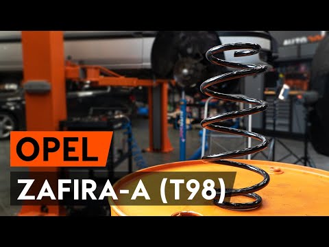 How to change front springs / front coil springs on OPEL ZAFIRA-A 1 (T98) [TUTORIAL AUTODOC]