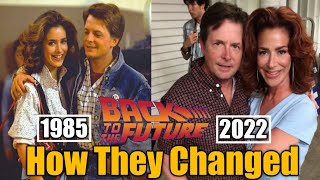 BACK TO THE FUTURE 1985 Cast Then and now 2022 How They Changed