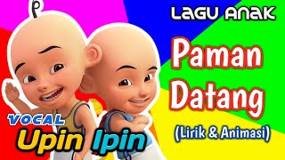 Lagu Anak || Paman Datang (Full Animasi) || Lirik & Vocal Upin Ipin