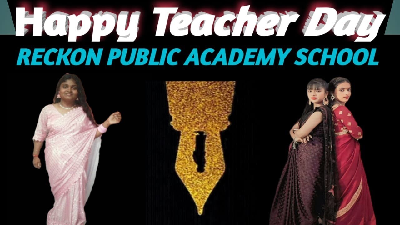 Happy Teacher Day | Reckon public academy School | Happy Teacher Day 2024 | Teacher Day Wish |